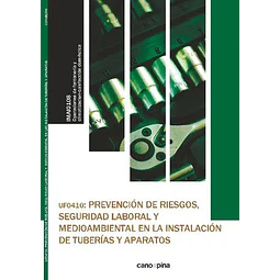 Prevención de riesgos, seguridad laboral y medioambeintal en la instalación de tuberías y aparatos