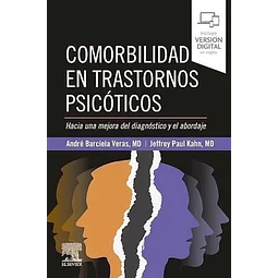 Comorbilidad en trastornos psicóticos. Hacia una mejora del diagnóstico y el abordaje
