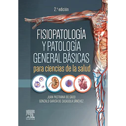 Fisiopatología y patología general básicas para ciencias de la salud