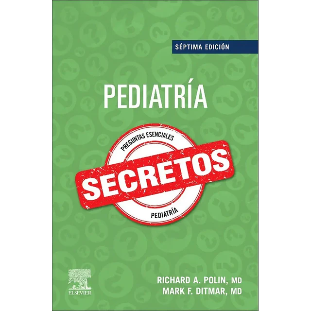 Preguntas esenciales Pediatría. Secretos