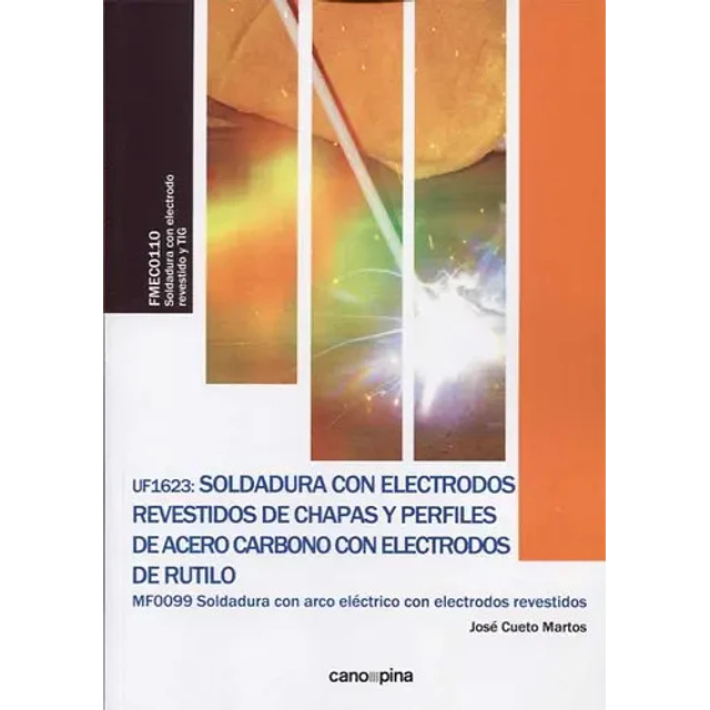 Soldadura con Electrodos Revestidos de Chapas y Perfiles de Acero Carbono con Electrodos de Rutilo