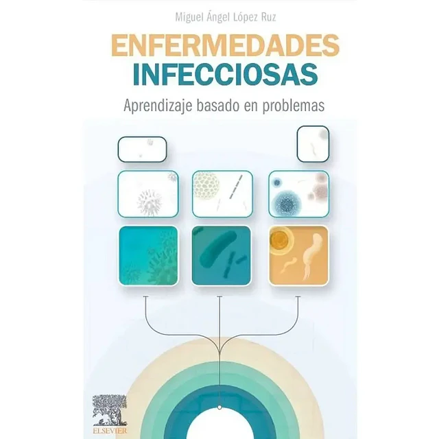 Enfermedades Infecciosas. Aprendizaje basado en problemas