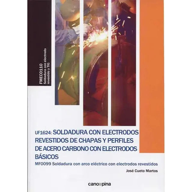 Soldadura con Electrodos Revestidos de Chapas y Perfiles de Acero Carbono con