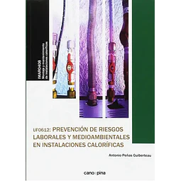 Prevención de riesgos laborales y medioambientales en instalaciones caloríficas