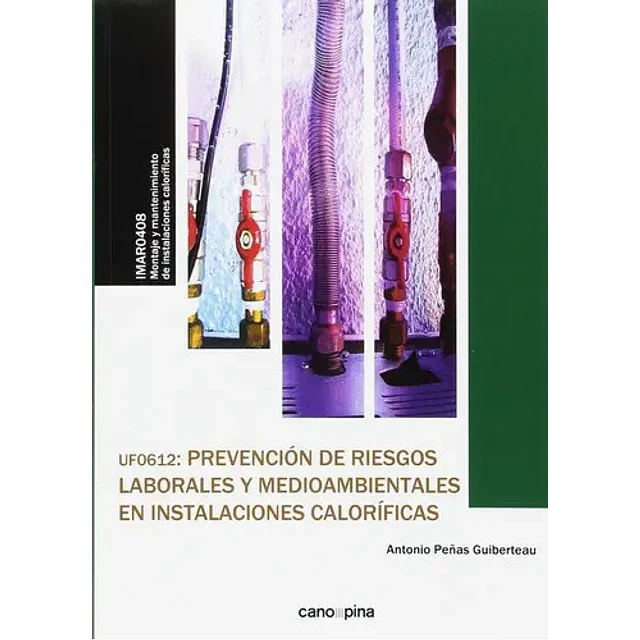 Prevención de riesgos laborales y medioambientales en instalaciones caloríficas