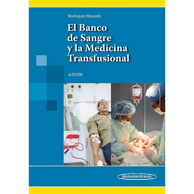 El Banco de Sangre y la Medicina Transfucional