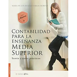 Contabilidad para la Enseñanza Media Superior Versión alumno