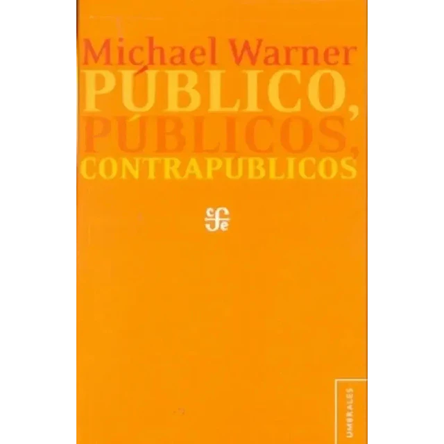Público, públicos, contrapúblicos