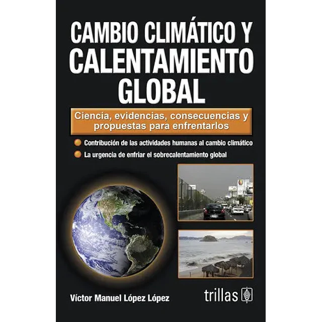 Cambio Climatico y Calentamiento Global