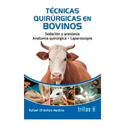 Técnicas Quirúrgicas en bovinos