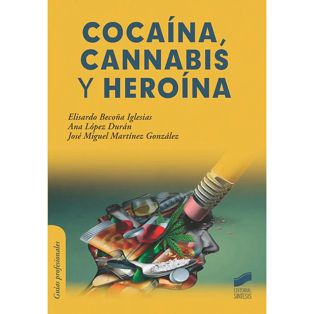 Cocaína, cannabis y heroina