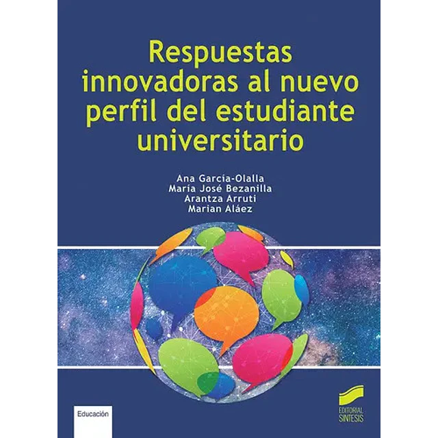 Respuestas innovadoras al nuevo perfil del estudiante universitario