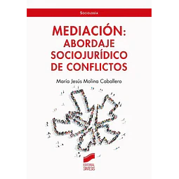 Mediacion: Abordaje Sociojuridico de conflictos