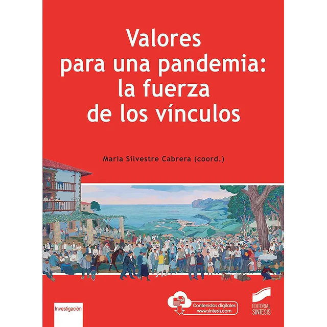 Valores para una pandemia: la fuerza de los vínculos