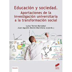 Educación y sociedad. Aportaciones de la investigación universitaria a la transformación social