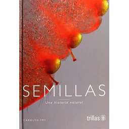 Semillas, una historia natural