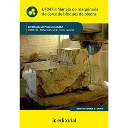 Manejo de Maquinaria de Corte de Bloques de Piedra