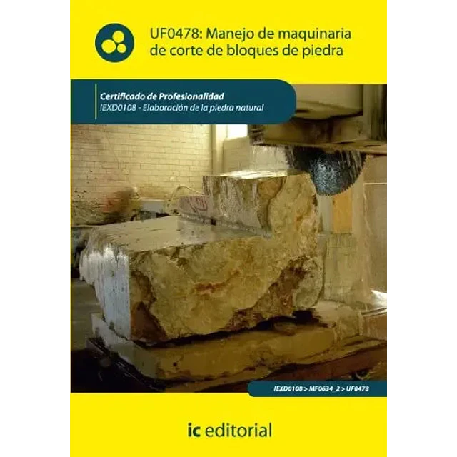 Manejo de Maquinaria de Corte de Bloques de Piedra