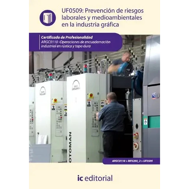 Prevencion de riesgos laborales y medioambientales en la industria grafica