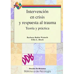 Intervención en crisis y respuesta al trauma