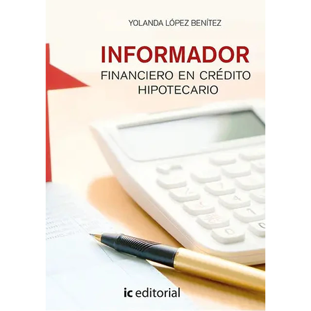Informador Financiero en crédito hipotecario