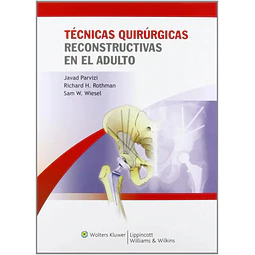 Técnicas Quirúrgicas Reconstructivas en el Adulto