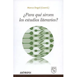 ¿ Para qué sirven los estudios literarios ?
