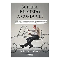 Supera el miedo a conducir