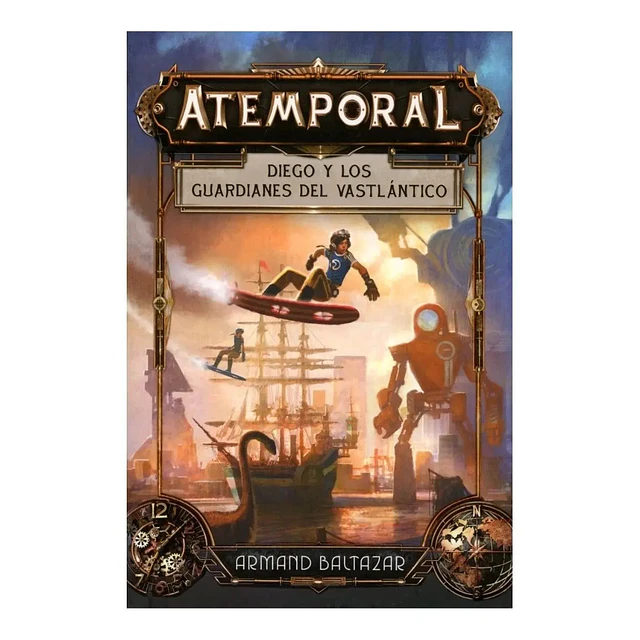 Atemporal. Diego y los Guardianes del Vastlántico