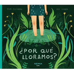 ¿ Por qué lloramos ?