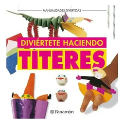 Diviértete Haciendo Títeres