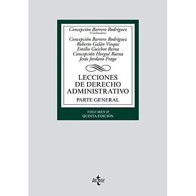 Lecciones de Derecho Administrativo. Parte general, volumen II