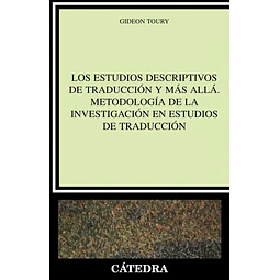 Los estudios descriptivos de traduccion y más allá.