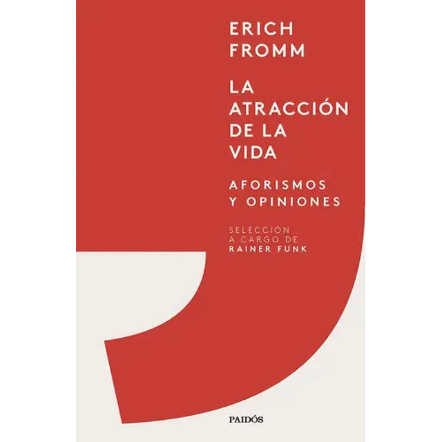 La atracción de la vida. Aforismos y opiniones