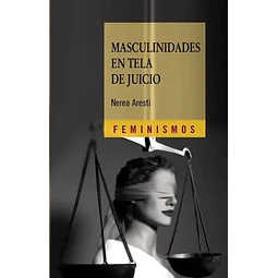 Masculinidades en Tela de Juicio