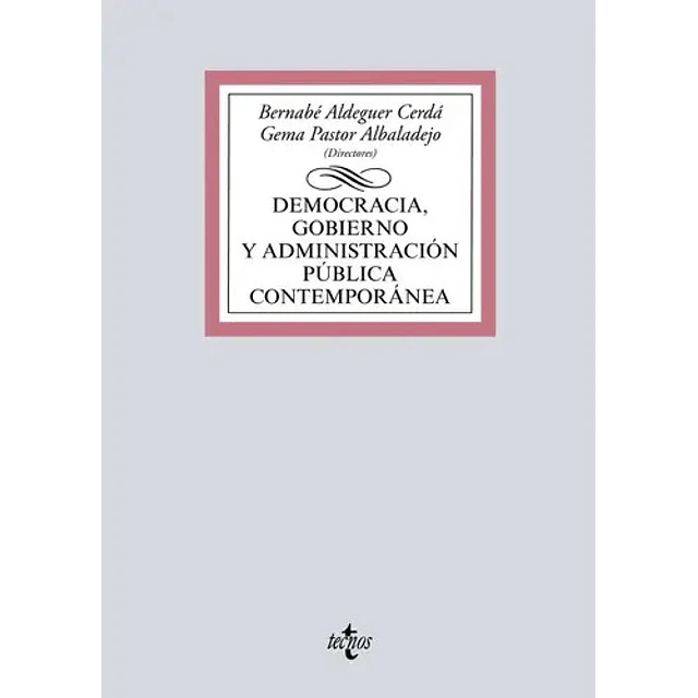 Democracia, gobierno y administración pública contemporánea