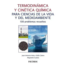 Termodinámica y cinética química para ciencias de la vida y del medioambiente