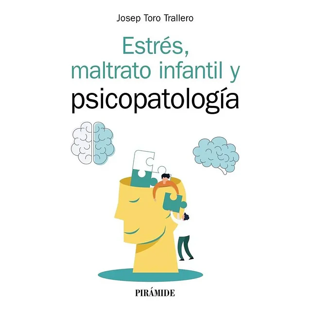 Estrés, maltrato infantil y psicopatología