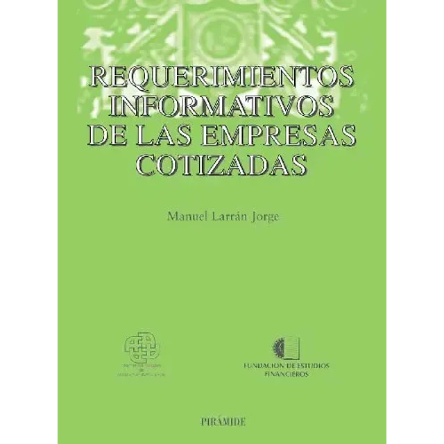 Requerimientos informativos de las empresas cotizadas