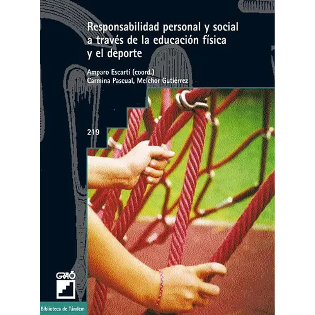 Responsabilidad personal y social a traves de la educacion fisica y el deporte
