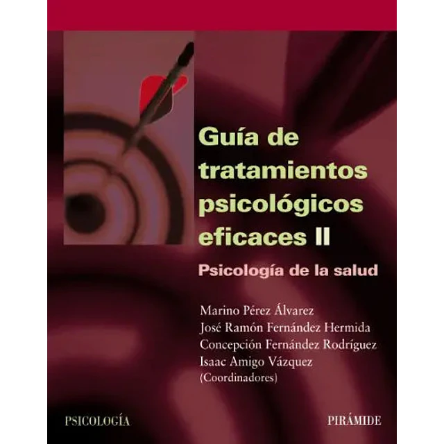 Guía de tratamientos psicológicos eficaces II