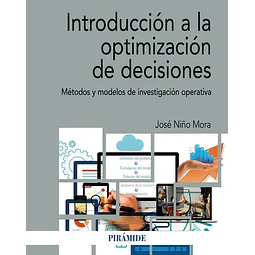 Introduccion a la optimizacion de decisiones