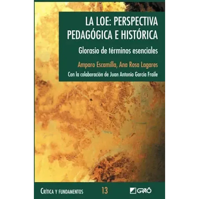 La LOE: perspectiva pedagogica e historica
