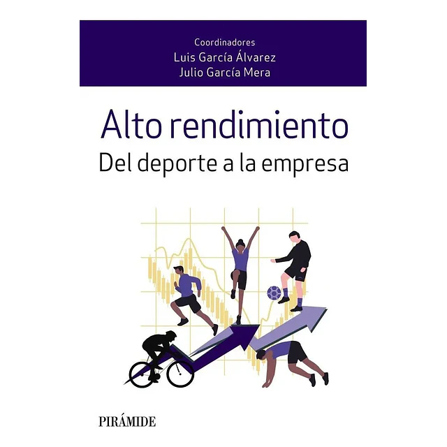Alto rendimiento. Del deporte a la empresa