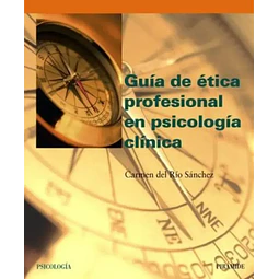 Guía de ética profesional en psicología clínica
