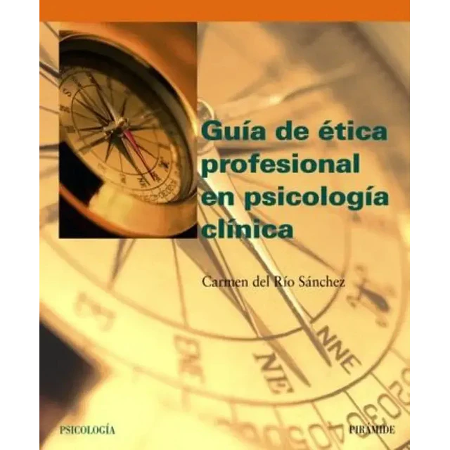 Guía de ética profesional en psicología clínica