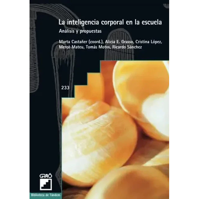 La inteligencia corporal en la escuela Analisis y propuestas