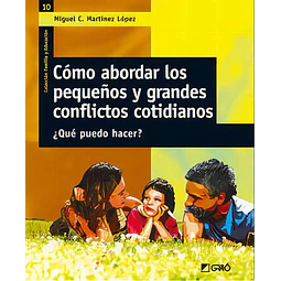 Como abordar los pequeños y grandes conflictos cotidianos