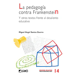 La Pedagogia contra Frankenstein