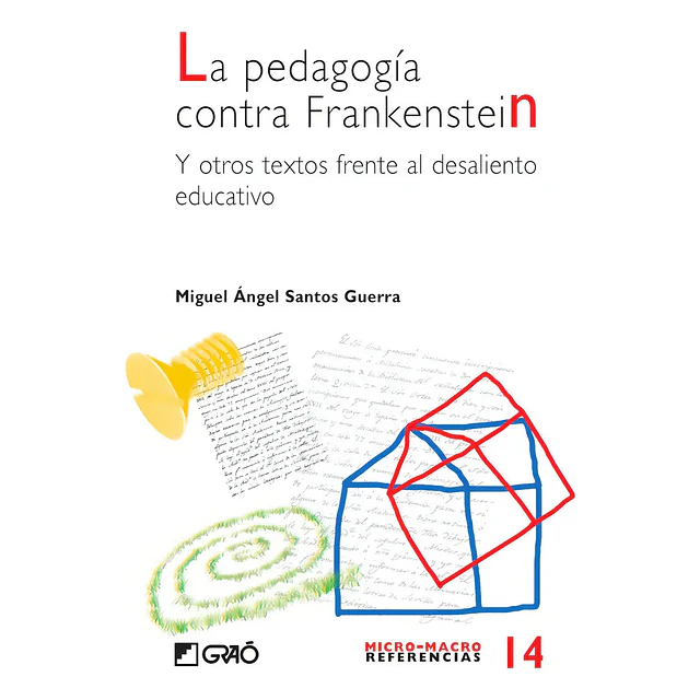 La Pedagogia contra Frankenstein